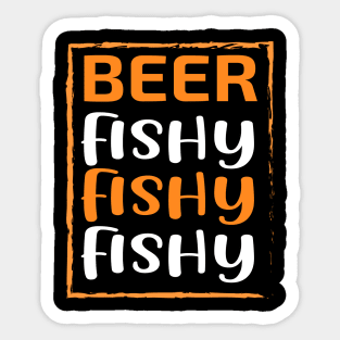 beer fishy fishy fishy Sticker